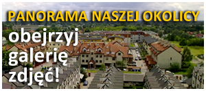 Panorama naszej okolicy - obejrzyj galeri zdj!